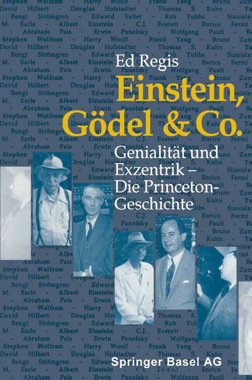 Book cover of Einstein, Gödel & Co.: Genialität und Exzentrik — Die Princeton-Geschichte (1989)