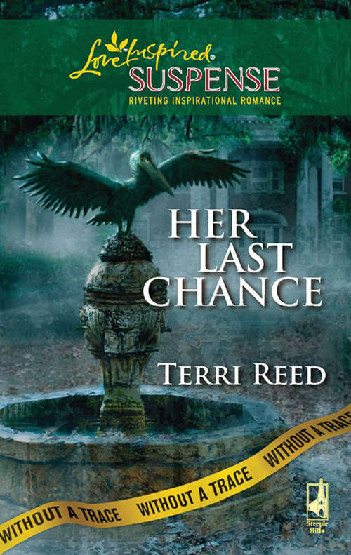 Book cover of Her Last Chance (ePub First edition) (Without a Trace #6)