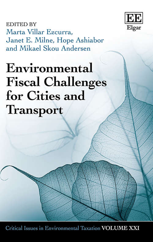 Book cover of Environmental Fiscal Challenges for Cities and Transport (Critical Issues in Environmental Taxation series #21)