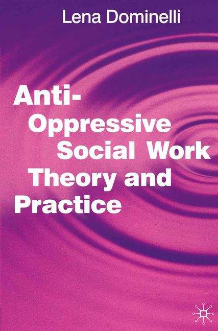 Book cover of Anti-oppressive Social Work Theory And Practice (PDF)