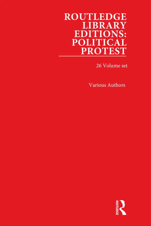 Book cover of Routledge Library Editions: Political Protest