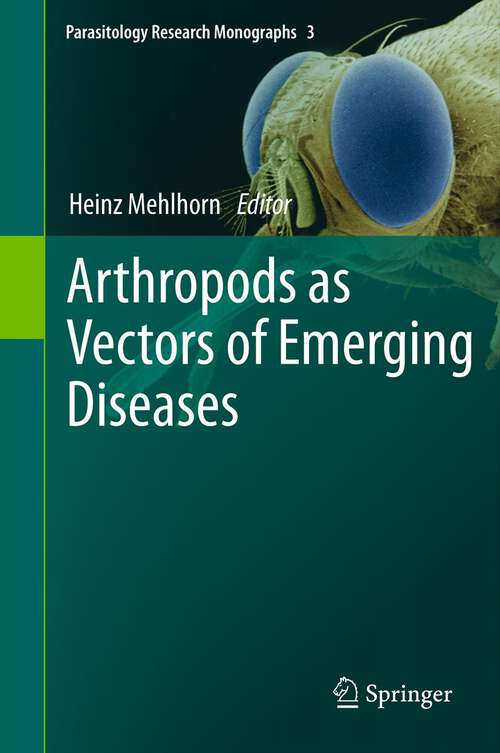 Book cover of Arthropods as Vectors of Emerging Diseases (2012) (Parasitology Research Monographs #3)