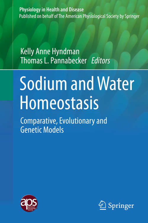 Book cover of Sodium and Water Homeostasis: Comparative, Evolutionary and Genetic Models (1st ed. 2015) (Physiology in Health and Disease)