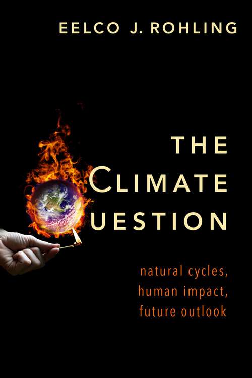 Book cover of The Climate Question: Natural Cycles, Human Impact, Future Outlook