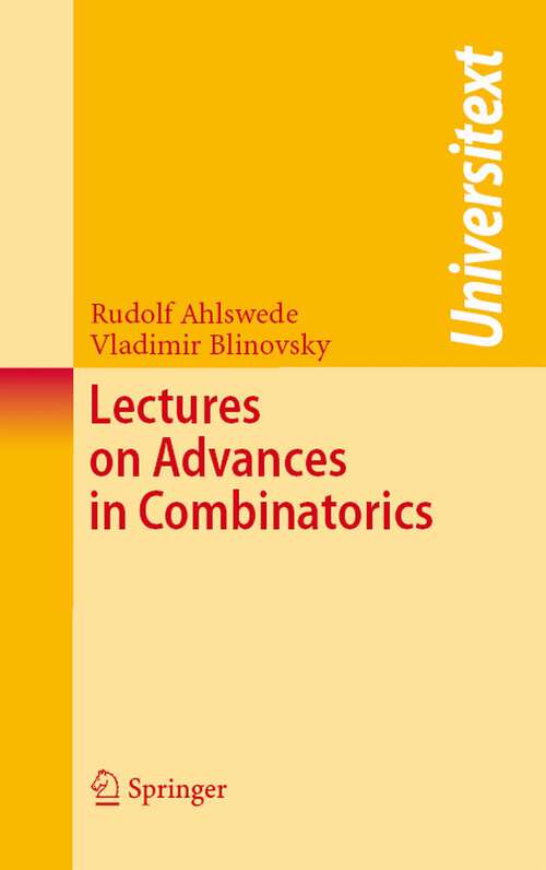 Book cover of Lectures on Advances in Combinatorics (2008) (Universitext)