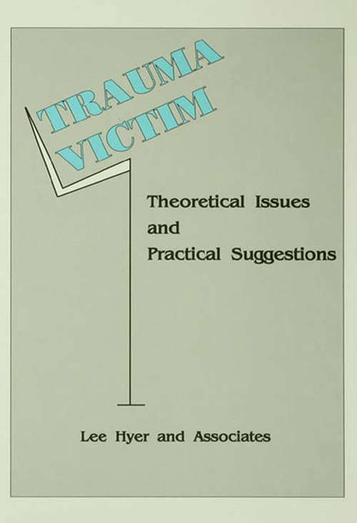 Book cover of Trauma Victim: Theoretical Issues And Practical Suggestions