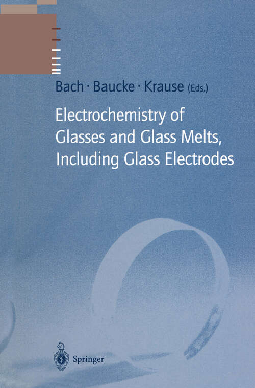 Book cover of Electrochemistry of Glasses and Glass Melts, Including Glass Electrodes (2001) (Schott Series on Glass and Glass Ceramics)