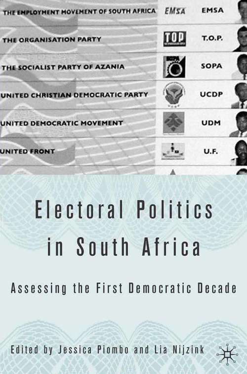 Book cover of Electoral Politics in South Africa: Assessing the First Democratic Decade (2005)
