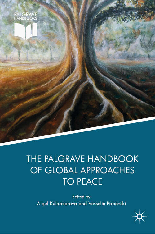 Book cover of The Palgrave Handbook of Global Approaches to Peace (1st ed. 2019)