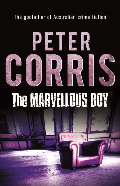 Book cover of The Marvellous Boy (Main) (Cliff Hardy Series #3)