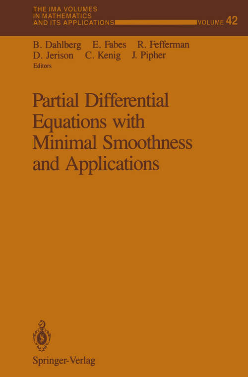 Book cover of Partial Differential Equations with Minimal Smoothness and Applications (1992) (The IMA Volumes in Mathematics and its Applications #42)