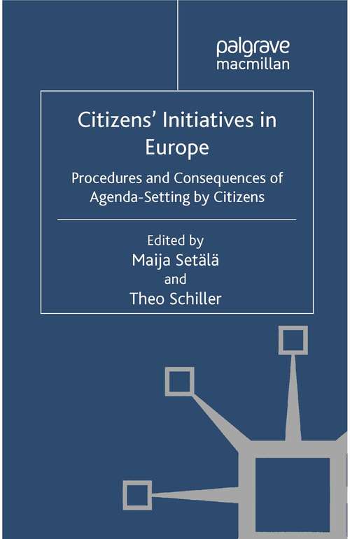 Book cover of Citizens' Initiatives in Europe: Procedures and Consequences of Agenda-Setting by Citizens (2012) (Challenges to Democracy in the 21st Century)