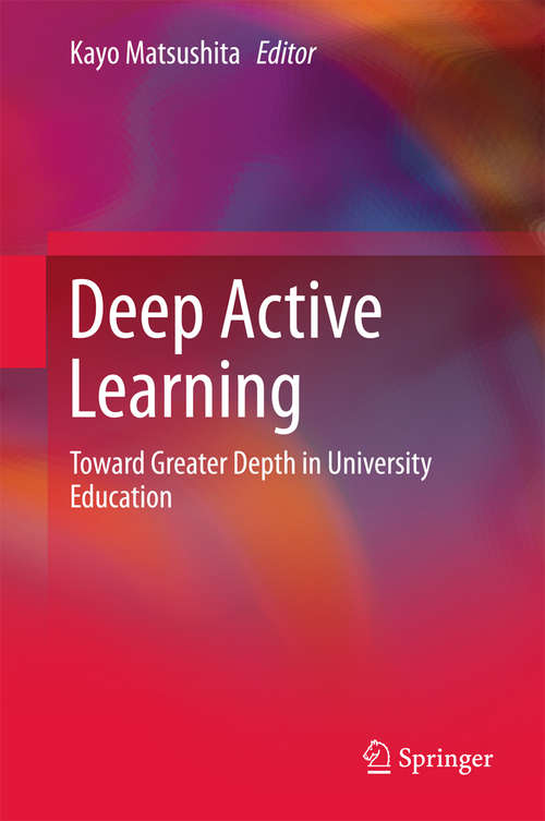 Book cover of Deep Active Learning: Toward Greater Depth in University Education