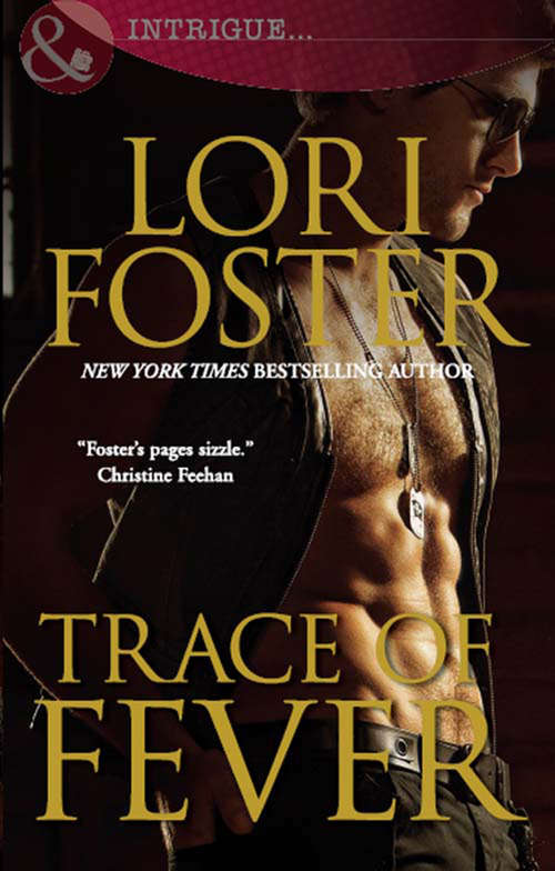 Book cover of Trace of Fever: Ready, Set, Jett / When You Dare / Trace Of Fever / Savor The Danger / A Perfect Storm / What Chris Wants / Bare It All (ePub First edition) (Edge of Honor #2)