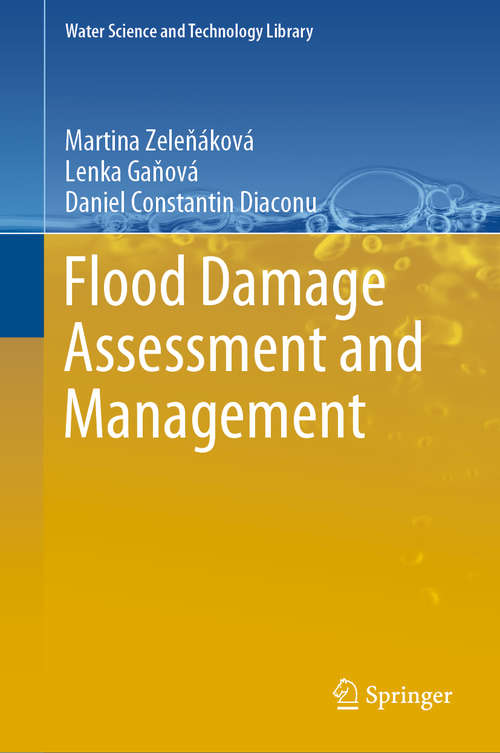 Book cover of Flood Damage Assessment and Management (1st ed. 2020) (Water Science and Technology Library #94)