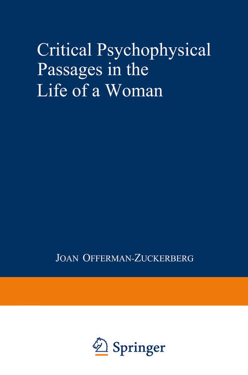 Book cover of Critical Psychophysical Passages in the Life of a Woman: A Psychodynamic Perspective (1988)