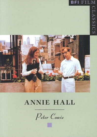 Book cover of Annie Hall: A Nervous Romance (BFI Film Classics)