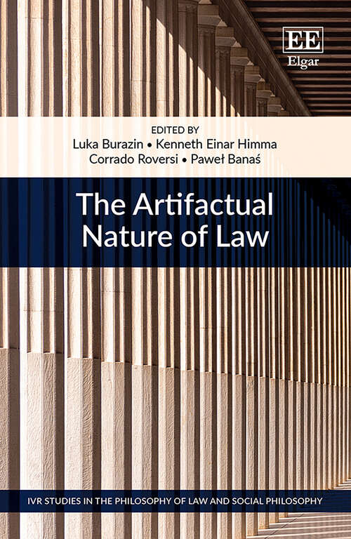 Book cover of The Artifactual Nature of Law (IVR Studies in the Philosophy of Law and Social Philosophy)