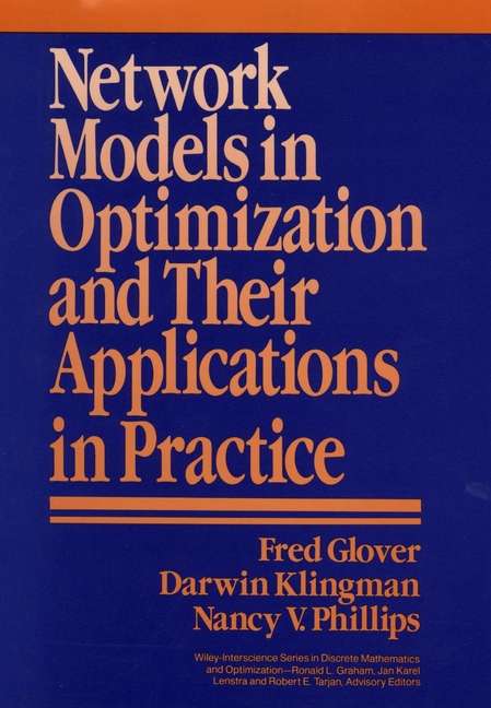 Book cover of Network Models in Optimization and Their Applications in Practice (Wiley Series in Discrete Mathematics and Optimization #36)