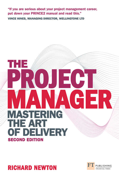 Book cover of Project Manager, The: Mastering The Art Of Delivery (2)