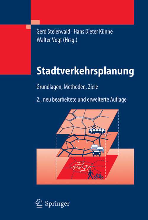 Book cover of Stadtverkehrsplanung: Grundlagen, Methoden, Ziele (2., neu bearb. u. erw. Aufl. 2005)