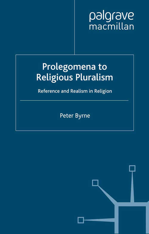 Book cover of Prolegomena to Religious Pluralism: Reference and Realism in Religion (1995)
