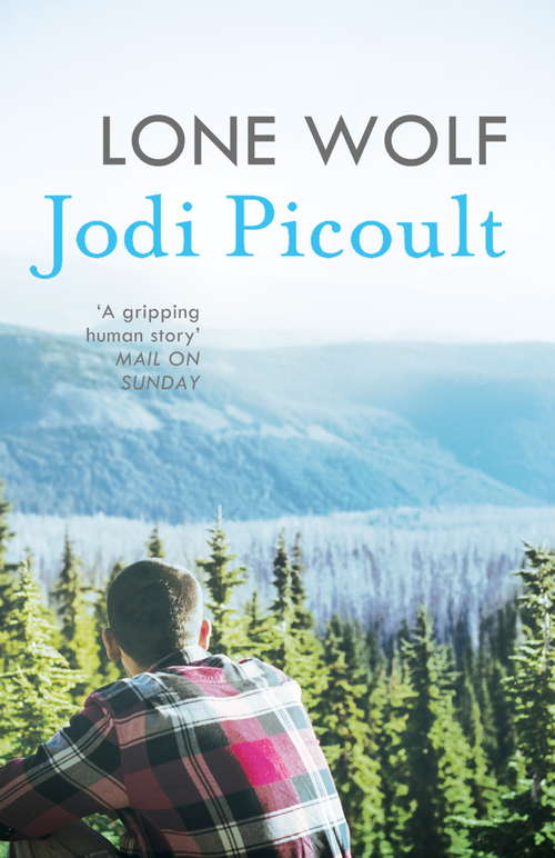 Book cover of Lone Wolf: the unputdownable story of one family’s impossible decision by the number one bestselling author of A Spark of Light (2) (Center Point Platinum Fiction (large Print) Ser.)