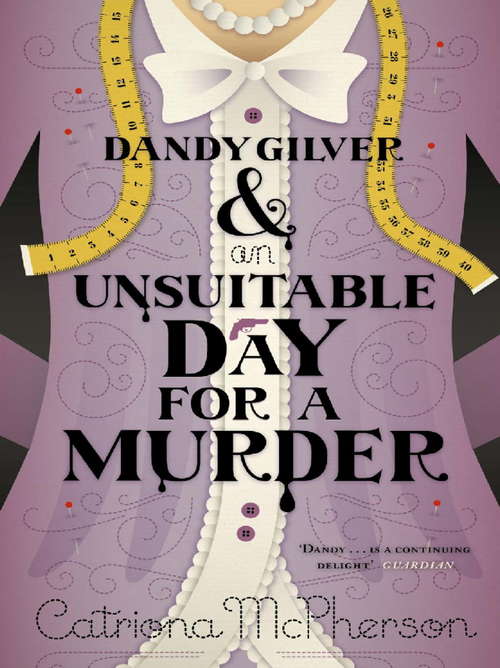 Book cover of Dandy Gilver and an Unsuitable Day for a Murder (Dandy Gilver #6)