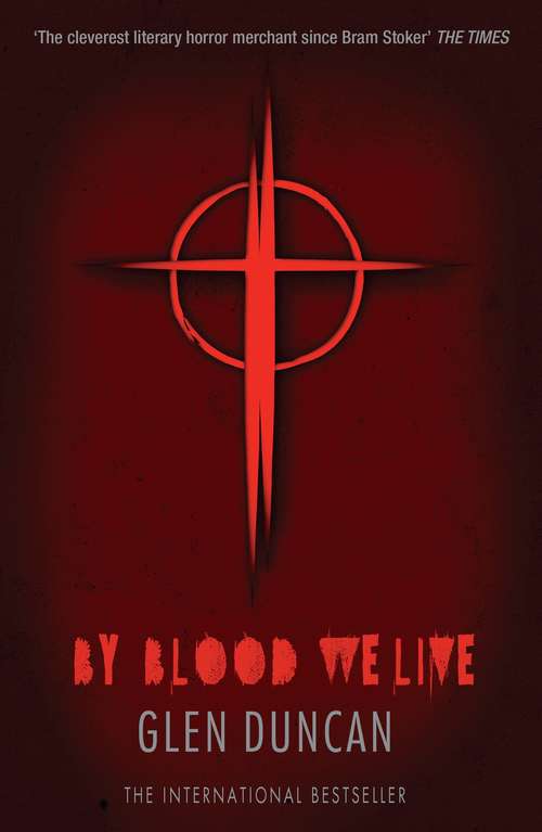 Book cover of By Blood We Live (The Last Werewolf Trilogy #3)