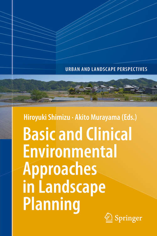 Book cover of Basic and Clinical Environmental Approaches in Landscape Planning (2014) (Urban and Landscape Perspectives #17)
