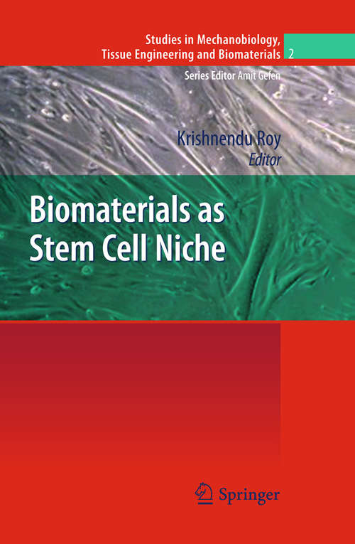 Book cover of Biomaterials as Stem Cell Niche (2011) (Studies in Mechanobiology, Tissue Engineering and Biomaterials #2)