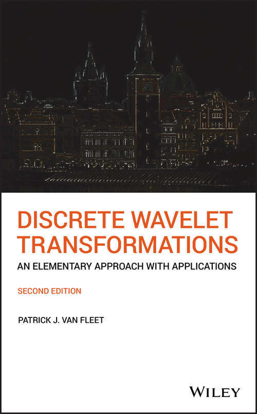 Book cover of Discrete Wavelet Transformations: An Elementary Approach with Applications (2)