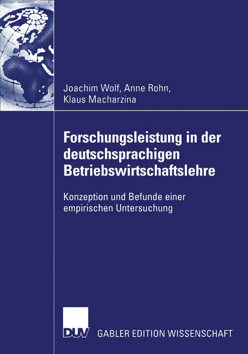 Book cover of Forschungsleistung in der deutschsprachigen Betriebswirtschaftslehre: Konzeption und Befunde einer empirischen Untersuchung (2006)