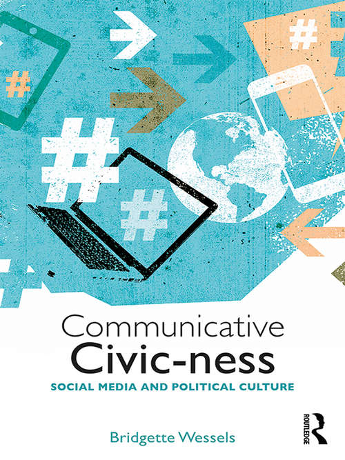 Book cover of Communicative Civic-ness (PDF): Social Media and Political Culture