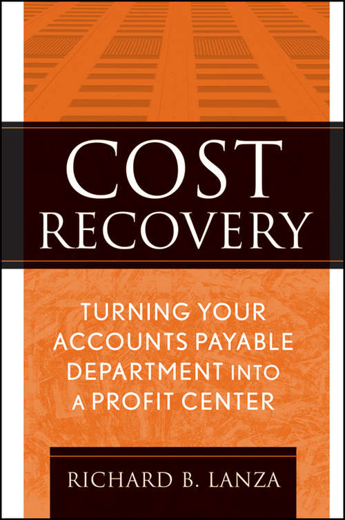 Book cover of Cost Recovery: Turning Your Accounts Payable Department into a Profit Center