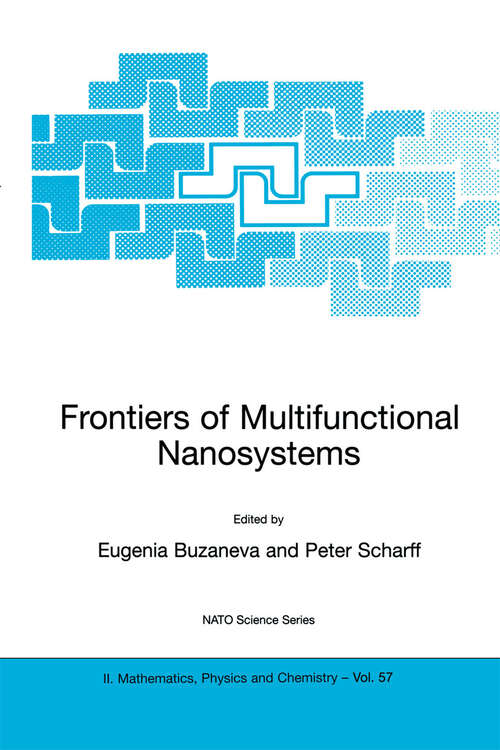 Book cover of Frontiers of Multifunctional Nanosystems (2002) (NATO Science Series II: Mathematics, Physics and Chemistry #57)