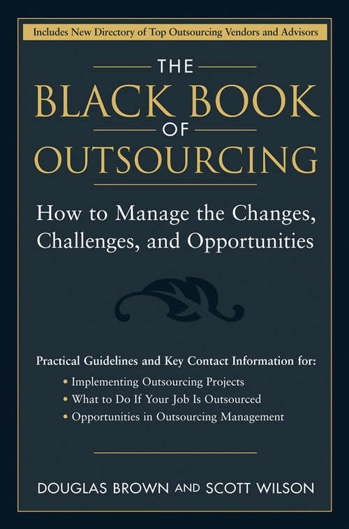 Book cover of The Black Book of Outsourcing: How to Manage the Changes, Challenges, and Opportunities