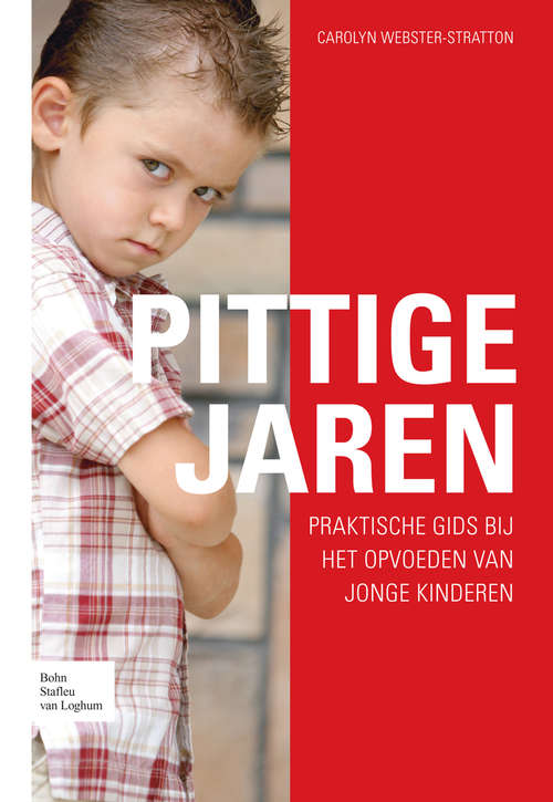 Book cover of Pittige jaren: Praktische gids bij het opvoeden van jonge kinderen (2006)