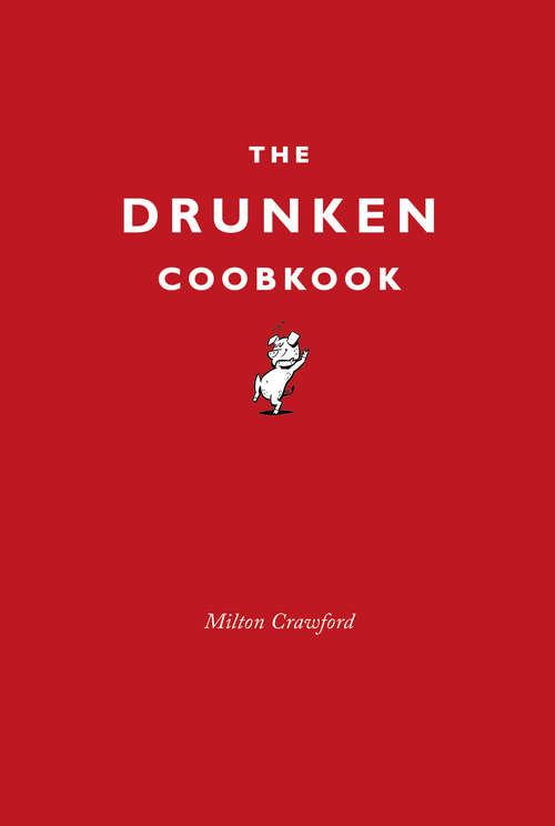Book cover of The Drunken Cookbook