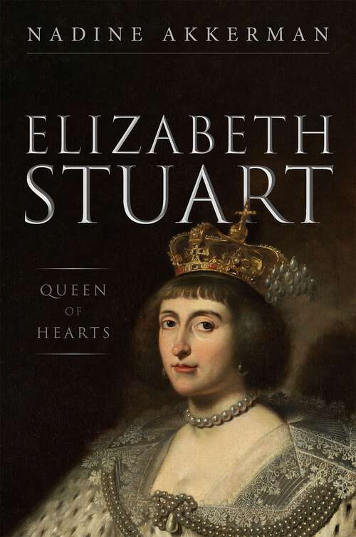 Book cover of Elizabeth Stuart, Queen of Hearts