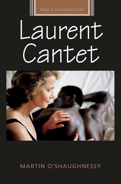 Book cover of Laurent Cantet (French Film Directors Series)