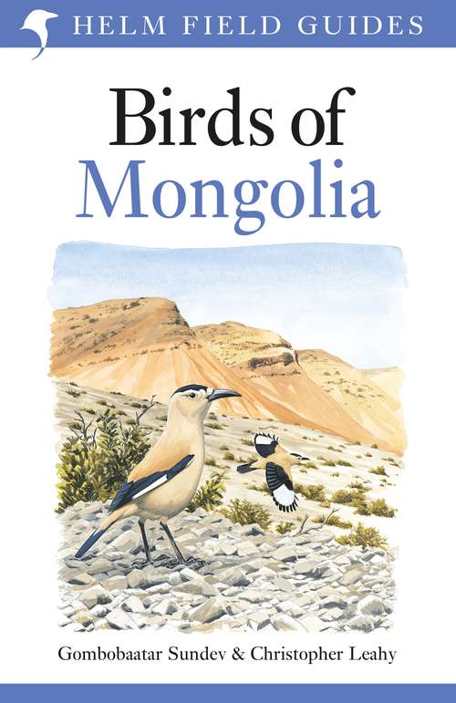 Book cover of Birds of Mongolia (Helm Field Guides)