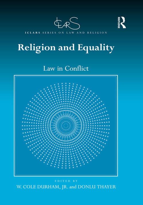 Book cover of Religion and Equality: Law in Conflict (ICLARS Series on Law and Religion)