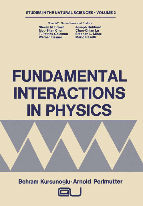 Book cover of Fundamental Interactions in Physics (1973) (Studies in the Natural Sciences #2)