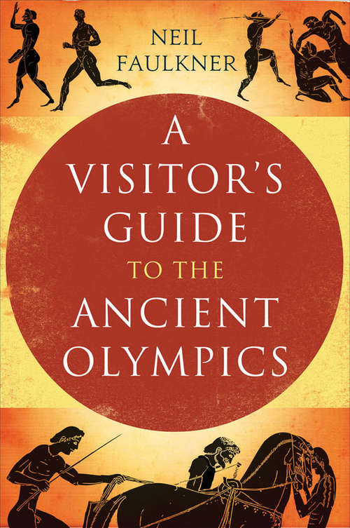 Book cover of A Visitor's Guide to the Ancient Olympics