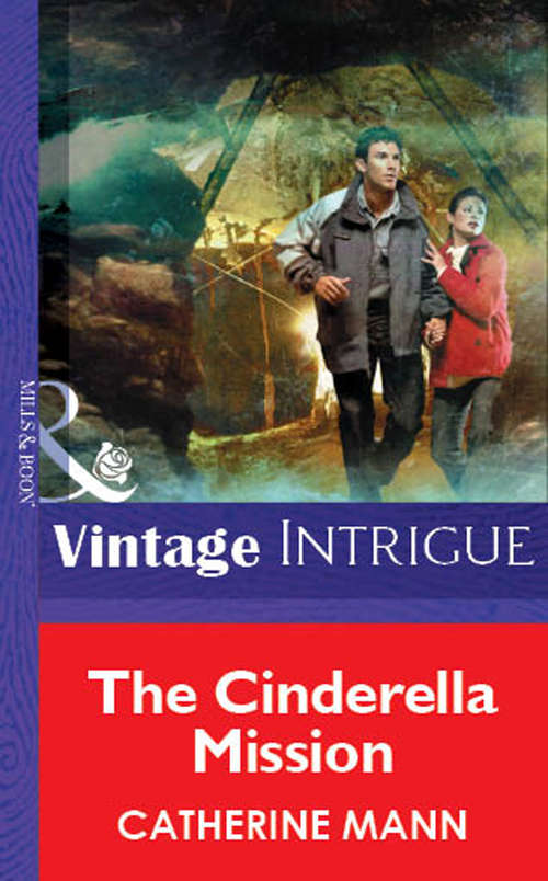 Book cover of The Cinderella Mission (ePub First edition) (Mills And Boon Vintage Intrigue Ser.)