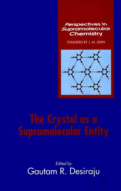 Book cover of The Crystal as a Supramolecular Entity (Perspectives in Supramolecular Chemistry #18)