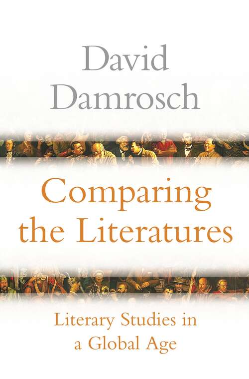 Book cover of Comparing the Literatures: Literary Studies in a Global Age