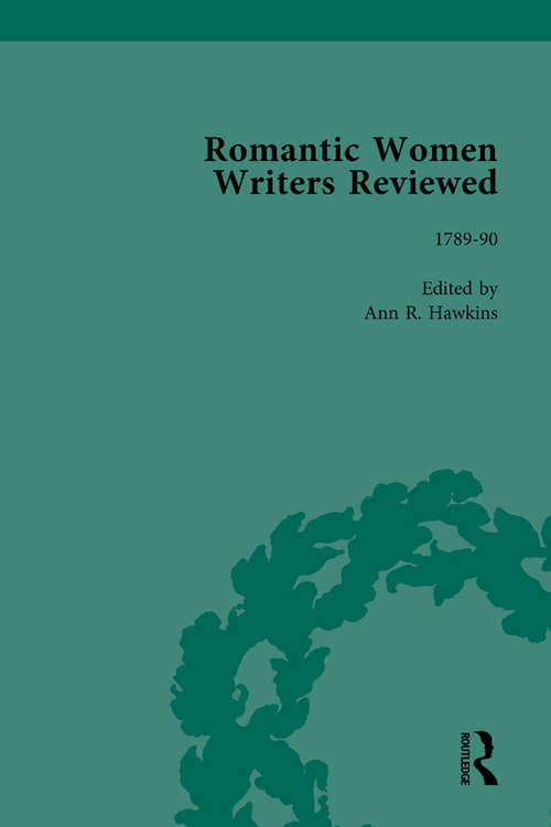 Book cover of Romantic Women Writers Reviewed, Part II vol 4
