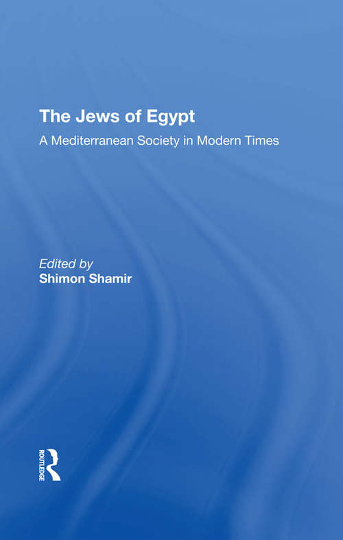 Book cover of The Jews of Egypt: A Mediterranean Society In Modern Times